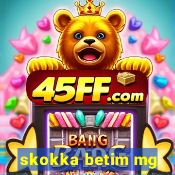 skokka betim mg
